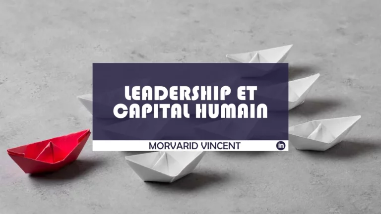 Leadership et capital humain Morvarid Vincent